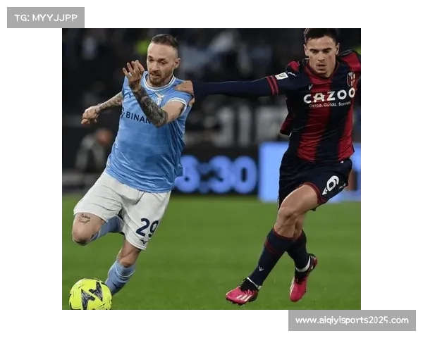 博洛尼亚2-1客胜拉齐奥，阿瑙托维奇支点作用凸显